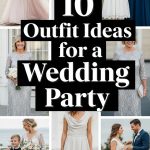 10 Outfit Ideas for a Wedding Party