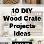 10 DIY Wood Crate Projects Ideas