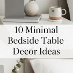10 Minimal Bedside Table Decor Ideas