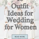 10 Outfit Ideas for Wedding for Women