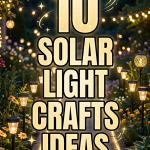 10 Solar Light Crafts Ideas